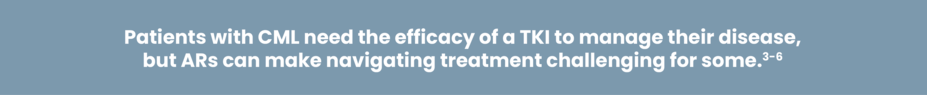 Patients with CML need the efficacy of a TKI to manage their disease, but Ars can make navigating treatment challenging for some.